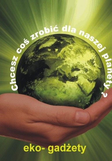 Chcesz coś zrobić dla Naszej Planety – kup eko-gadżety